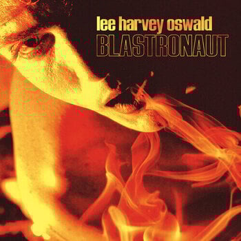 Вінілові платівки The Lee Harvey Oswald Band - Blastronaut (LP) - 1