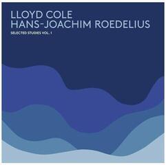 LP plošča Lloyd Cole & Hans-Joachim Roedelius - Selected Studies Vol. 1 (180 g) (LP + CD)