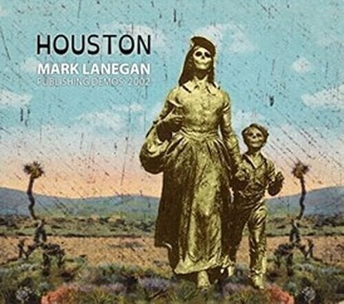 LP Mark Lanegan - Houston (Publishing Demos 2002) (LP)