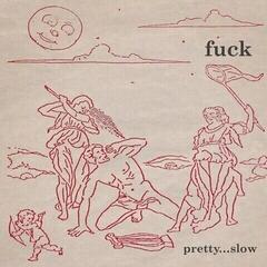 Disc de vinil Fuck - Pretty...Slow (Reissue) (LP)