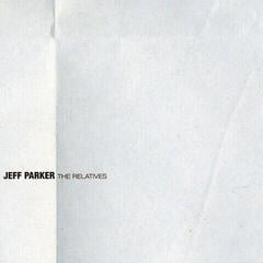 Schallplatte Jeff Parker - The Relatives (Reissue) (LP)
