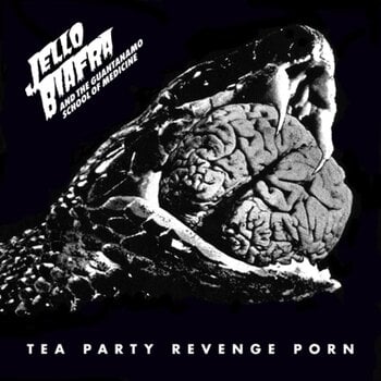 Disc de vinil Jello Biafra And The Guantanamo School Of Medicine - Tea Party Revenge Porn (LP) - 1