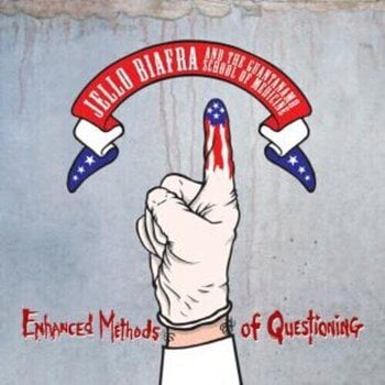 Грамофонна плоча Jello Biafra And The Guantanamo School Of Medicine - Enhanced Methods Of Questioning (EP) - 1