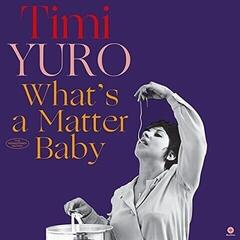 Vinyl Record Timi Yuro - What's A Matter Baby (180 g) (LP)