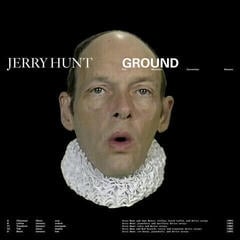Vinylskiva Jerry Hunt - Ground: Five Mechanic Convention Streams (Reissue) (2 LP)