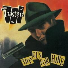 Disco in vinile Toasters - This Gun for Hire (LP)