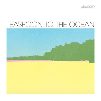 LP ploča Jib Kidder - Teaspoon To The Ocean (LP) - 1