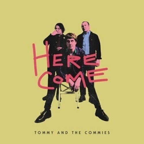 Vinyl Record Tommy And The Commies - Here Come (LP)