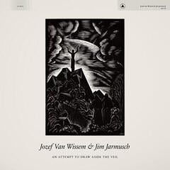 LP platňa Jozef Van Wissem & Jim Jarmusch - An Attempt To Draw Aside The Veil (LP)