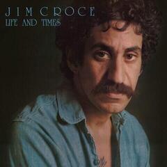 Schallplatte Jim Croce - Life And Times (Reissue) (180 g) (LP)