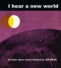 LP plošča Joe Meek & The Blue Men - I Hear A New World (Reissue) (Limited Edition) (LP)