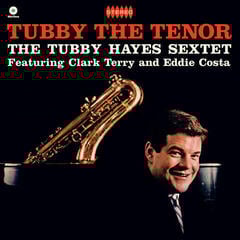 Disco in vinile The Tubby Hayes Sextet & Clark Terry & Eddie Costa - Tubby The Tenor (Limited Edition) (LP)