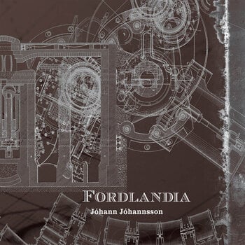 Грамофонна плоча Jóhann Jóhannsson - Fordlandia (Reissue) (180 g) (2 LP) - 1