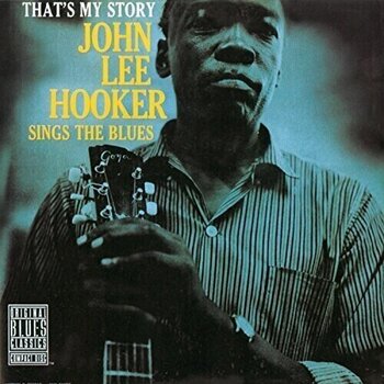 LP ploča John Lee Hooker - That's My Story John Lee Hooker Sings The Blues (Limited Edition) (180 g) (LP) - 1