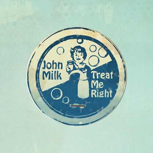 Schallplatte John Milk - Treat Me Right (LP)