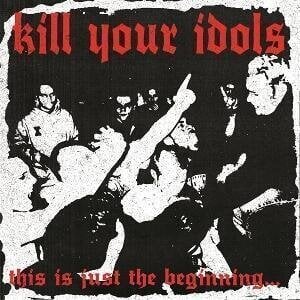LP ploča Kill Your Idols - This is Just the Beginning (Clear Coloured) (LP)