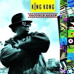 LP ploča King Kong - Trouble Again (Reissue) (LP)