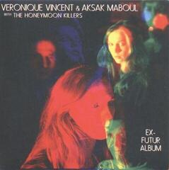 Vinyl Record Véronique Vincent & Aksak Maboul & The Honeymoon Killers - Ex-Futur Album (LP)