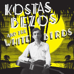 LP plošča Kostas Bezos And The White Birds - Kostas Bezos And The White Birds (LP)