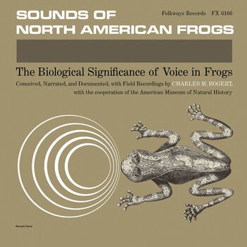 LP ploča Charles M. Bogert - Sounds Of North American Frogs (Reissue) (LP) - 1