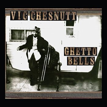 Disque vinyle Vic Chesnutt - Ghetto Bells (Limited Edition) (2 LP) - 1