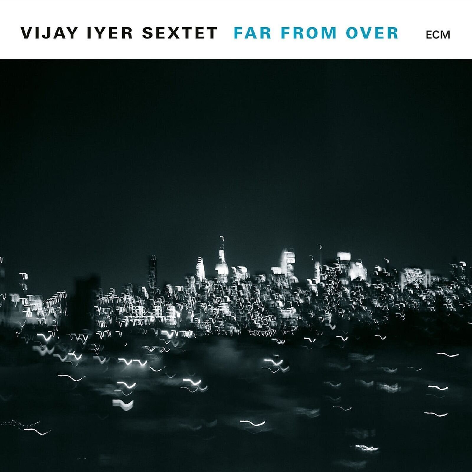 LP ploča Vijay Iyer Sextet - Far From Over (2 LP)