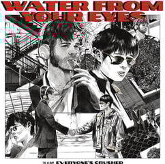 Vinylskiva Water From Your Eyes - Everyone's Crushed (Limited Edition) (LP)