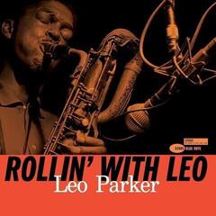 Hanglemez Leo Parker - Rollin' With Leo (Reissue) (180 g) (LP)
