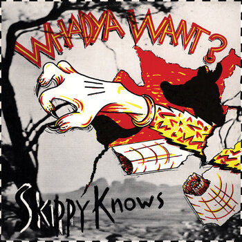 Vinylskiva Whadya Want? - Skippy Knows (Reissue) (White On Red Coloured) (LP) - 1