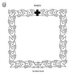 Vinüülplaat When - The Black Death (Reissue) (LP)