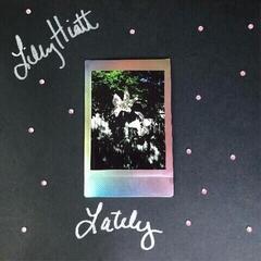 Грамофонна плоча Lilly Hiatt - Lately (Limited Edition) (Pink / Black Split Coloured) (LP)