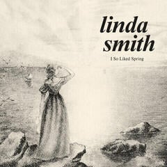 Вінілові платівки Linda Smith - I So Liked Spring (Limited Edition) (Coloured) (LP)