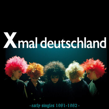 LP ploča X Mal Deutschland - Early Singles 1981-1982 (Remastered) (LP) - 1