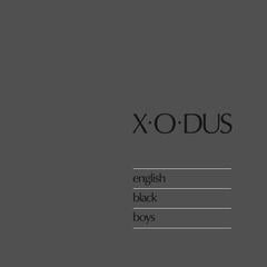 Vinyl Record X-O-Dus - English Black Boys (Limited Edition) (180 g) (LP)