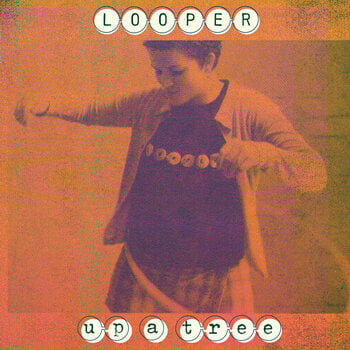 Hanglemez Looper - Up A Tree (Reissue) (Green / Orange Coloured) (LP + 7") - 1