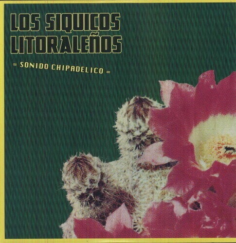 LP ploča Los Siquicos Litoraleños - Sonido Chipadelico (LP)