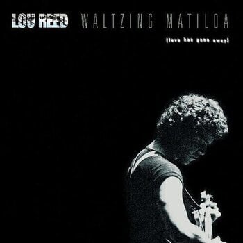 LP plošča Lou Reed - Waltzing Matilda (Love Has Gone Away) (Reissue) (2 LP) - 1