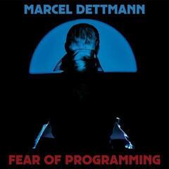 LP deska Marcel Dettman - Fear Of Programming (2 LP)