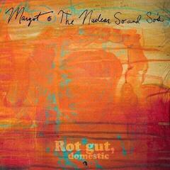 LP ploča Margot & The Nuclear So And So's - Rot Gut, Domestic (Limited Edition) (2 LP)