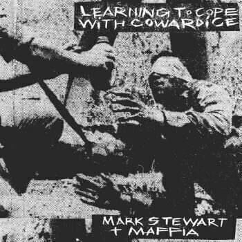 LP ploča Mark Stewart And The Maffia - Learning To Cope With Cowardice / The Lost Tapes (Definitive Edition) (Reissue) (2 LP) - 1