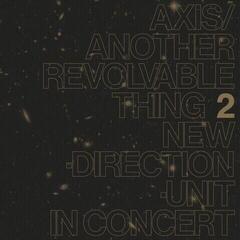 Schallplatte New Direction Unit - Axis/Another Revolvable Thing 2 (Reissue) (LP)