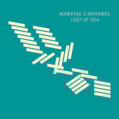 Грамофонна плоча Martial Canterel - Lost At Sea (Limited Edition) (LP)