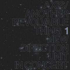 Schallplatte New Direction Unit - Axis/Another Revolvable Thing 1 (Reissue) (LP)