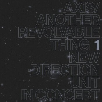 Disque vinyle New Direction Unit - Axis/Another Revolvable Thing 1 (Reissue) (LP) - 1