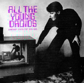 Disco de vinil Various Artists - All The Young Droids - Junkshop Synth Pop 1978-1985 (Limited Edition) (2 LP) - 1