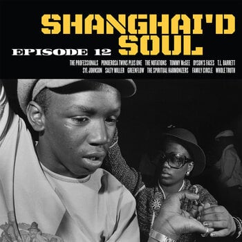 LP ploča Various Artists - Shanghai'd Soul (Episode 12) (LP) - 1