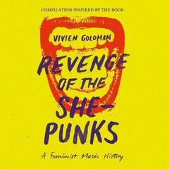 Vinyl Record Various Artists - Revenge Of The She-Punks - A Feminist Music History (2 LP)