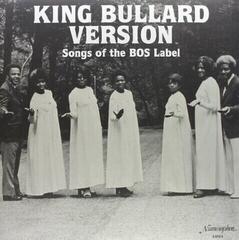 Vinyl Record Various Artists - King Bullard Version: Songs Of The Bos Label (LP)