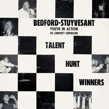 LP ploča Various Artists - Bedford-Stuyvesant Youth In Action Community Corporation Talent Hunt Winners (LP) - 1