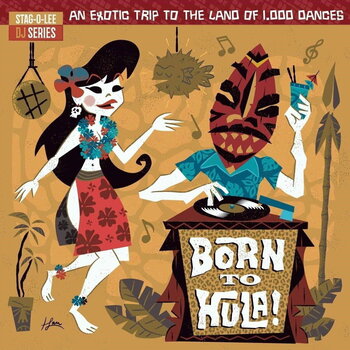 LP ploča Various Artists - Born To Hula! - An Exotic Trip To The Land Of 1,000 Dances (2 LP) - 1